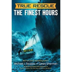 The Finest Hours (Chapter Book): The True Story of a Heroic Sea Rescue -- Michae